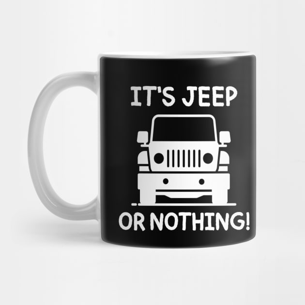 It's Jeep or nothing! by mksjr